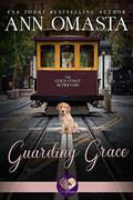 Guarding Grace by Ann Omasta, Sweet Promise Press