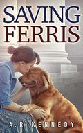 Saving Ferris by A.R. Kennedy