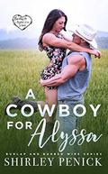 A Cowboy for Alyssa by Shirley Penick