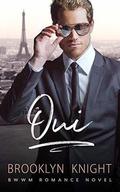 Oui: A BWWM Romance (The French Connection #1) by Brooklyn Knight