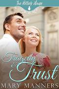Tragedy and Trust  (The Potter's House Books Book 12) by Mary Manners