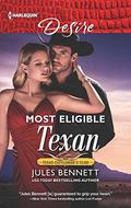Most Eligible Texan  (Texas Cattleman's Club: Bachelor Auction) by Jules Bennett