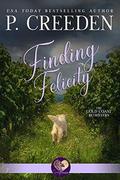 Finding Felicity by P. Creeden