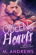 Queen of Hearts (Gambling on Love #3) by M. Andrews