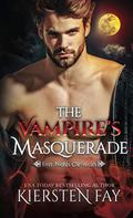The Vampire's Masquerade (Creatures of Darkness #5) by Kiersten Fay