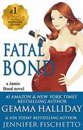 Fatal Bond (Jamie Bond Mysteries #5) by Jennifer Fischetto