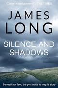 Silence and Shadows by James Long