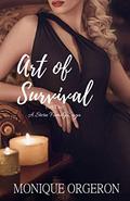 Art of Survival: Part Two (Stern Family Saga #6) by Monique Orgeron