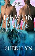 Demon Mate: Sassy Ever After by Sheri Lyn