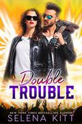 Double Trouble by Selena Kitt