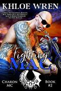 Fighting Mac (Charon MC #2) by Khloe Wren
