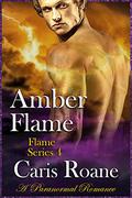 Amber Flame (Flame #4) by Caris Roane
