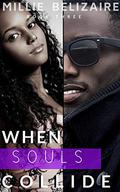 When Souls Collide by Millie Belizaire