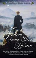 Follow Your Star Home: A Bluestocking Belles Collection (Knight Chronicles #3.5) by Amy Quinton
