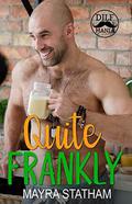 Quite Frankly: Dilf Mania (Beech Grove #5) by Julia Goda