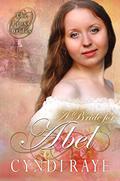 A Bride for Abel by Cyndi Raye