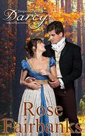 Desperately in Love, Darcy: A Pride and Prejudice Anthology by Rose Fairbanks