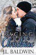 Racing Christmas by J.L. Baldwin