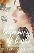 The Beginning of Home: Langley Park Series by Krista Sandor