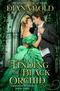Finding the Black Orchid by Diana Bold