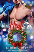 The Heat Is On by Lorelei M. Hart