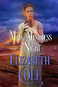 A Mad and Mindless Night (Secrets of the Zodiac #6) by Elizabeth Cole