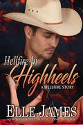 Hellfire in High Heels by Elle James