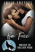 Run Free by Julie Trettel