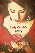 Lady Olivia's Butterfly (Scandalous: Three Daring Charades in the Pursuit of Love #2) by Beverley Eikli
