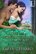 Love with a Notorious Rake (Men of Wollstonecraft Hall #3) by Karyn Gerrard