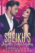 Sheikh's Forgotten Baby Daughters by Sophia Lynn, Ella Brooke
