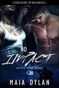 No Impact by Maia Dylan