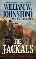 The Jackals by William W. Johnstone, J.A. Johnstone