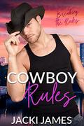 Cowboy Rules by Jacki James