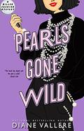 Pearls Gone Wild (Samantha Kidd Mystery #6) by Diane Vallere