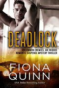 Deadlock by Fiona Quinn