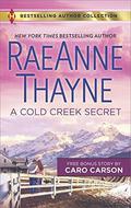 A Cold Creek Secret / Not Just a Cowboy by Caro Carson