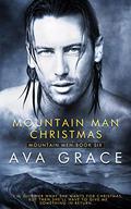 Mountain Man Christmas (Mountain Men #6) by Ava Grace
