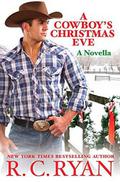 A Cowboy's Christmas Eve by R.C. Ryan