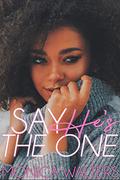 Say He's The One by Monica Walters