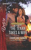 The Texan Takes a Wife (Texas Cattleman’s Club: Blackmail #11) by Charlene Sands