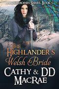 The Highlander's Welsh Bride: Book 5 in the Hardy Heroines series by Cathy MacRae