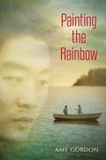 Painting the Rainbow by Amy Gordon