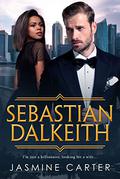 Sebastian Dalkeith (A Search For Marriage #1) by Jasmine Carter