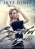 Beautiful Bargain (Desolate Lands #3) by Skye Jones