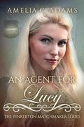 An Agent for Lucy by Amelia C. Adams