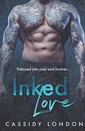 Inked Love by Cassidy London