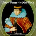 Uppity Women of the New World (Uppity Women #1) by Vicki León