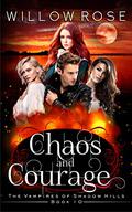 Chaos and Courage by Willow Rose