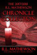 The 2017/2018 R.L. Mathewson Chronicle Collection: R.L. Mathewson Chronicles by R.L. Mathewson